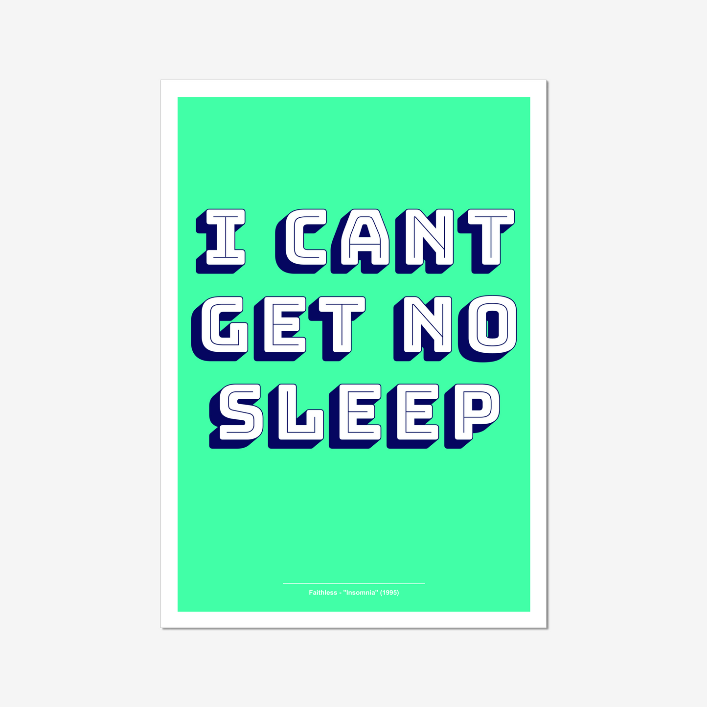 I Can't Get No Sleep - A2 90s Rave Poster