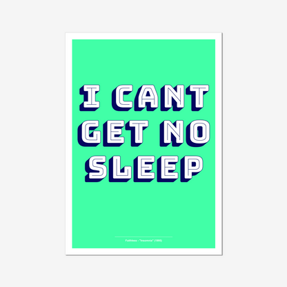 I Can't Get No Sleep - A2 90s Rave Poster