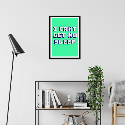 I Can't Get No Sleep - A2 90s Rave Poster