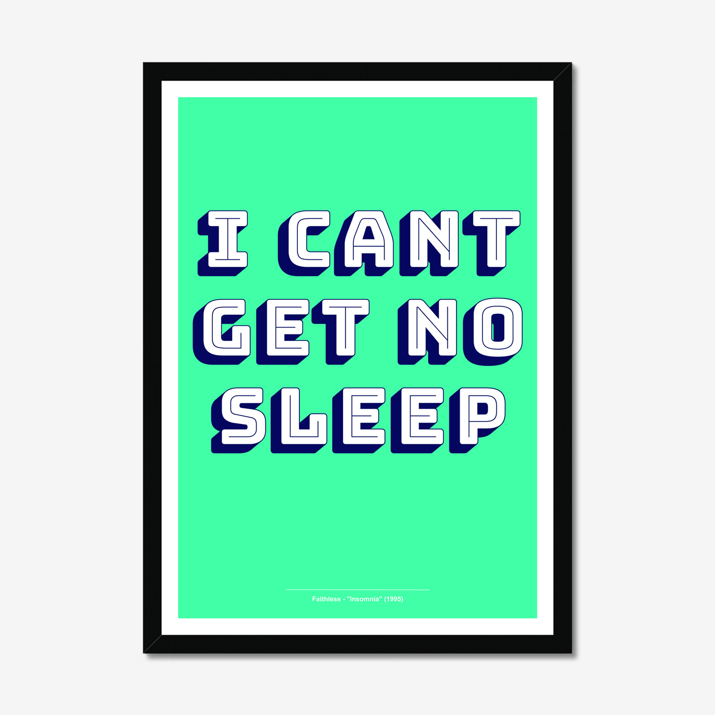 I Can't Get No Sleep - A2 90s Rave Poster