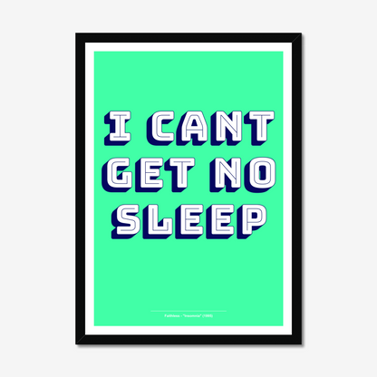 I Can't Get No Sleep - A2 90s Rave Poster