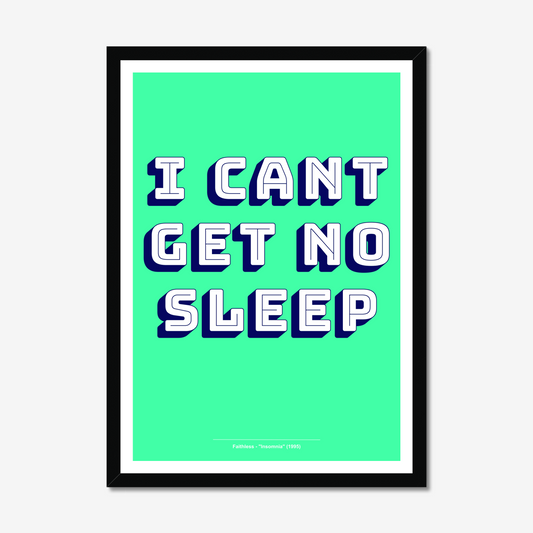 I Can't Get No Sleep - A2 90s Rave Poster