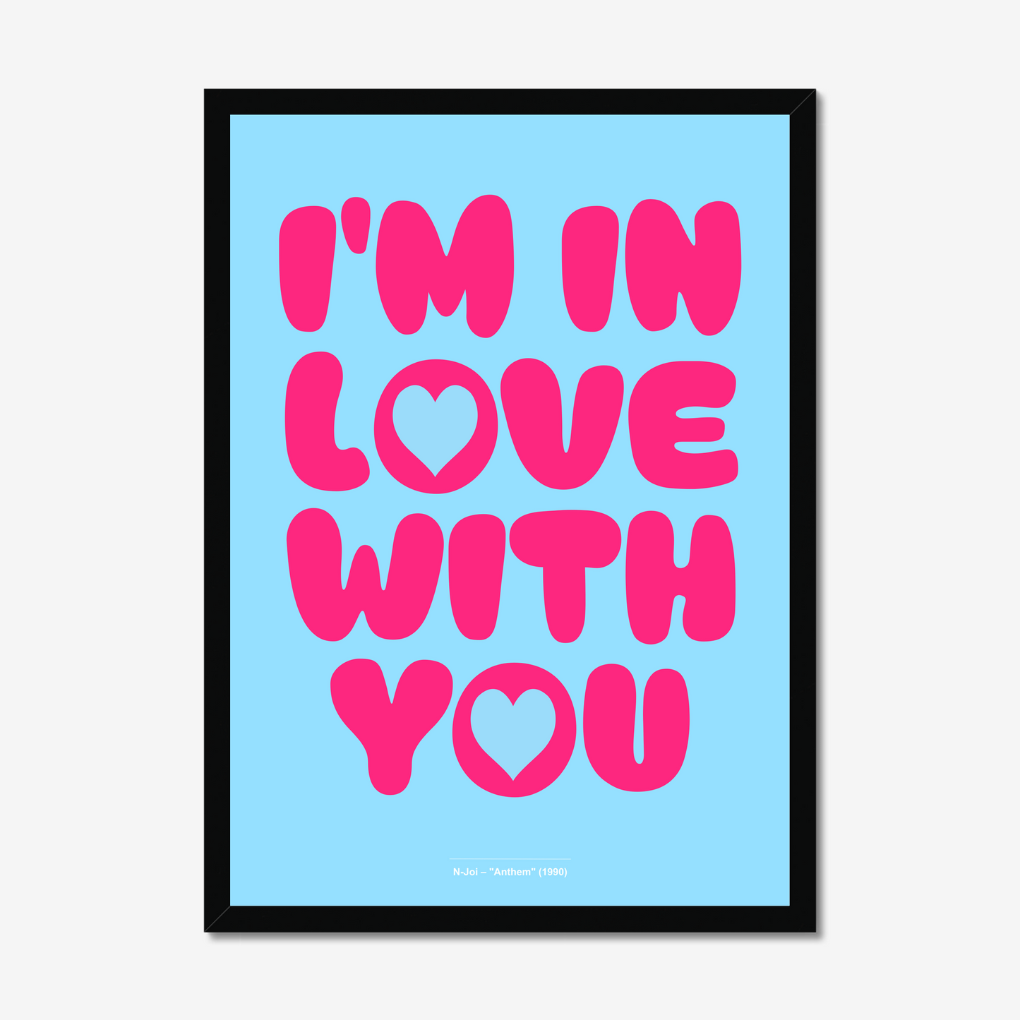 I'm in Love with You - A2 90s Rave Poster
