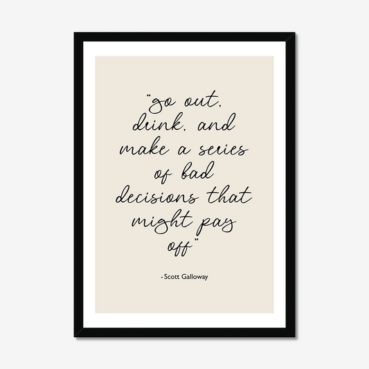 Make a Series of Bad Decisions - A2 Poster Graphic Print - Wall Art