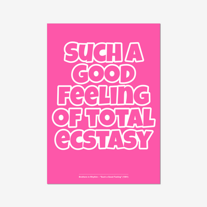 Such a Good Feeling - A2 90s Rave Poster
