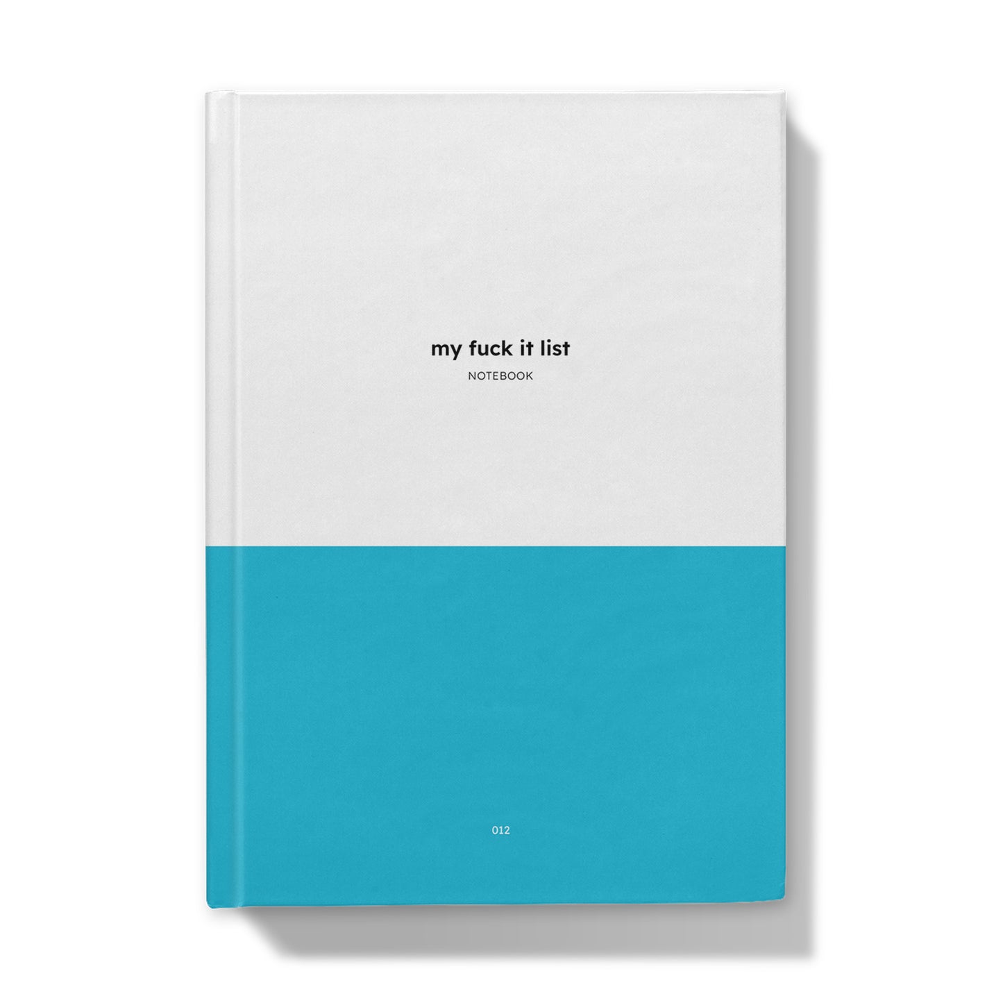 A5 Notebook - my fuck it list-Jason Groom Designs