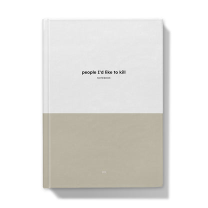 A5 Notebook - people I'd like to kill-Jason Groom Designs