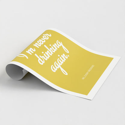 I'm Never Drinking Again - A2 Poster Graphic Print - Wall Art-Jason Groom Designs