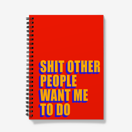 A5 Spiral Notebooks - shit other people want me to do-Jason Groom Designs